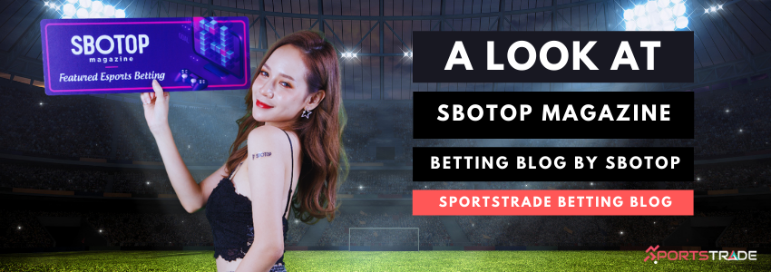 Sbotop Magazine - Betting Blog By Sbotop