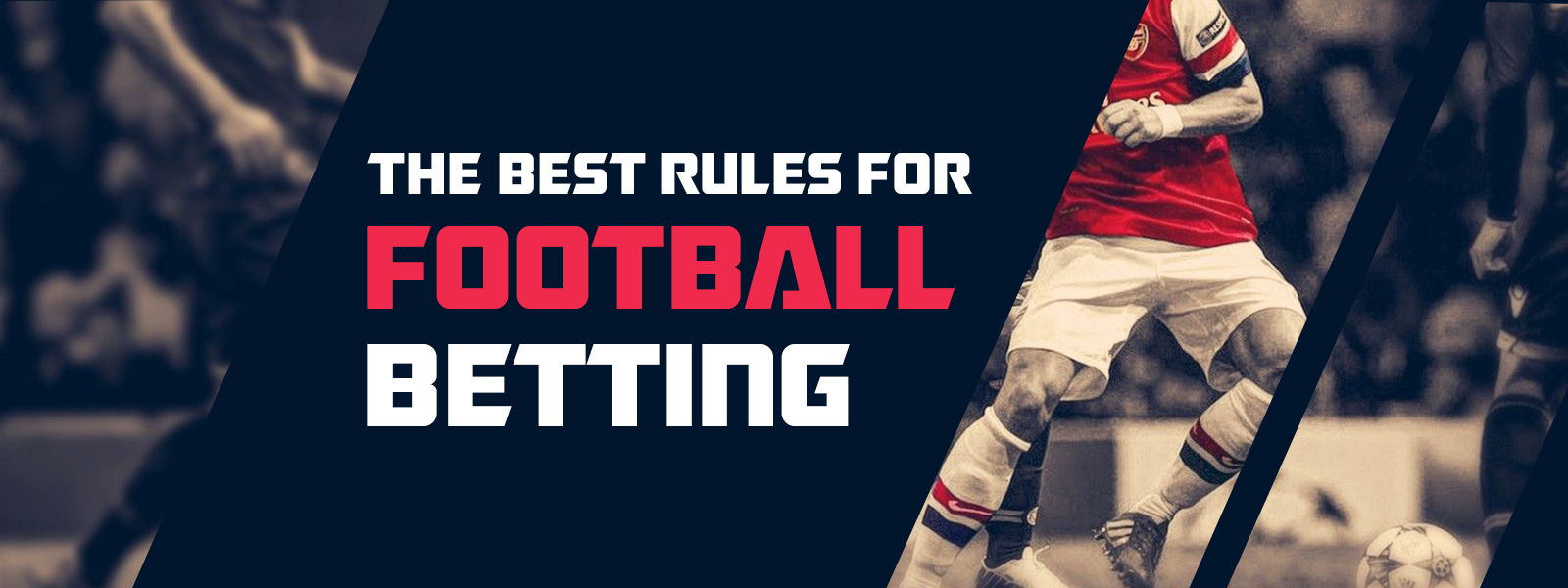 Follow These Rules In Football Betting
