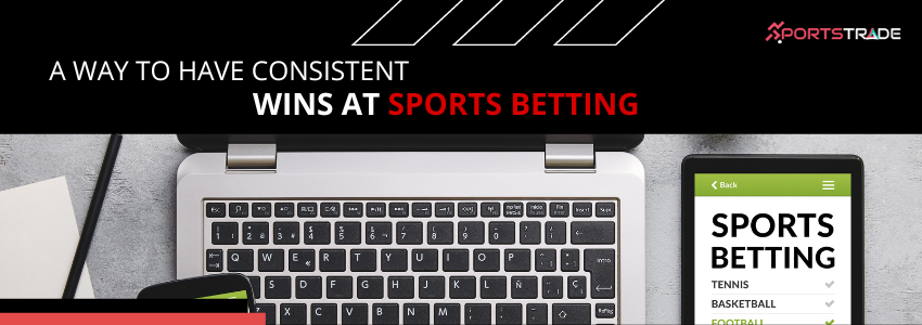 Learn How To Have Consistent Wins At Sports Betting