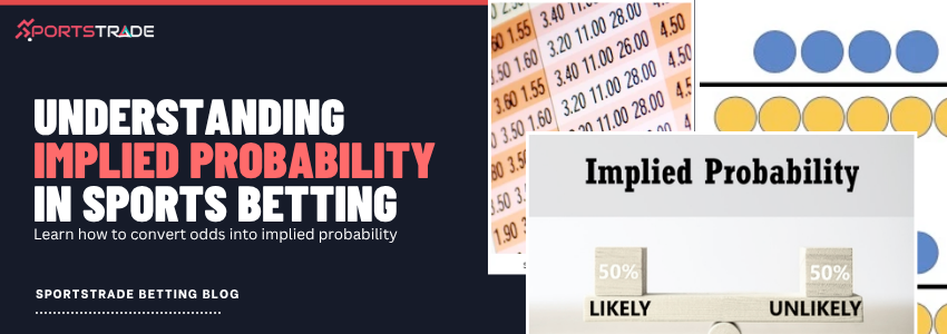 Understanding Implied Probability: Turning Odds into Smart Bets