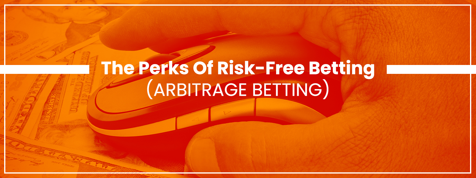 Arbitrage Betting - Risk-Free Betting