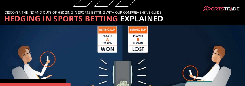 The Concept Of Hedging In Sports Betting