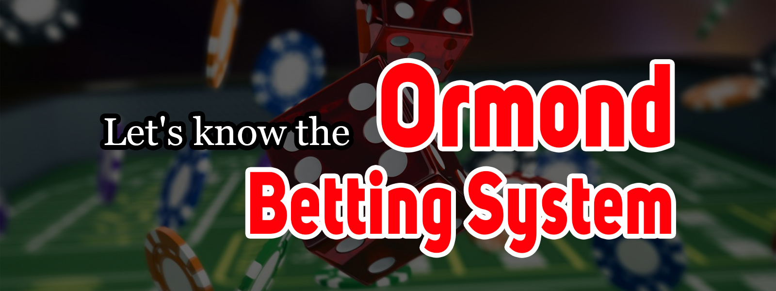 The Ormond Betting System