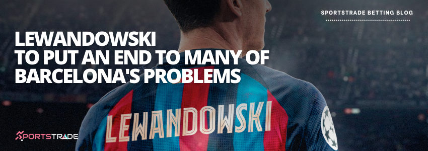 Lewandowski Could Put An End To Many Of Barcelona's Problems