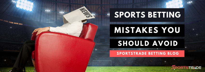 Common Sports Betting Mistakes