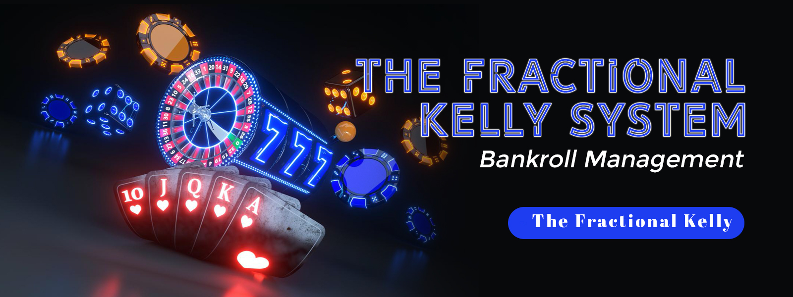 Fractional Kelly Bankroll Management System