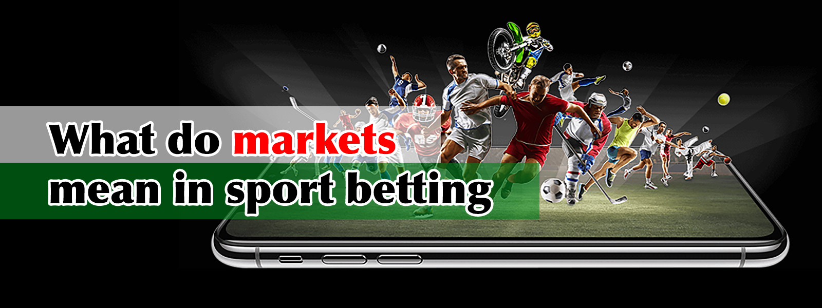 Markets In Sports Betting