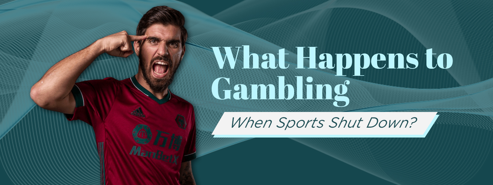 What If Sports Shutting Down? What Will Happen To Gambling Industry?